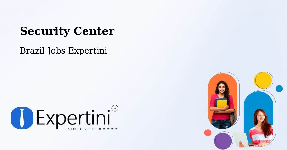 Security Center - Brazil Jobs Expertini